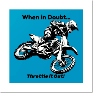 When In Doubt Throttle It Out Posters and Art